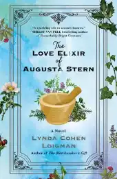 The Love Elixir of Augusta Stern by Lynda Cohen Loigman, book cover