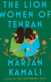 The Lion Women of Tehran by Marjan Kamali, book cover